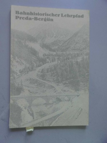 Bahnhistorischer lehrpfad - bahnhistorischer,